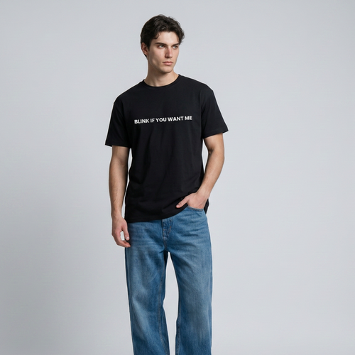 BLINK IF YOU WANT ME | T-SHIRT