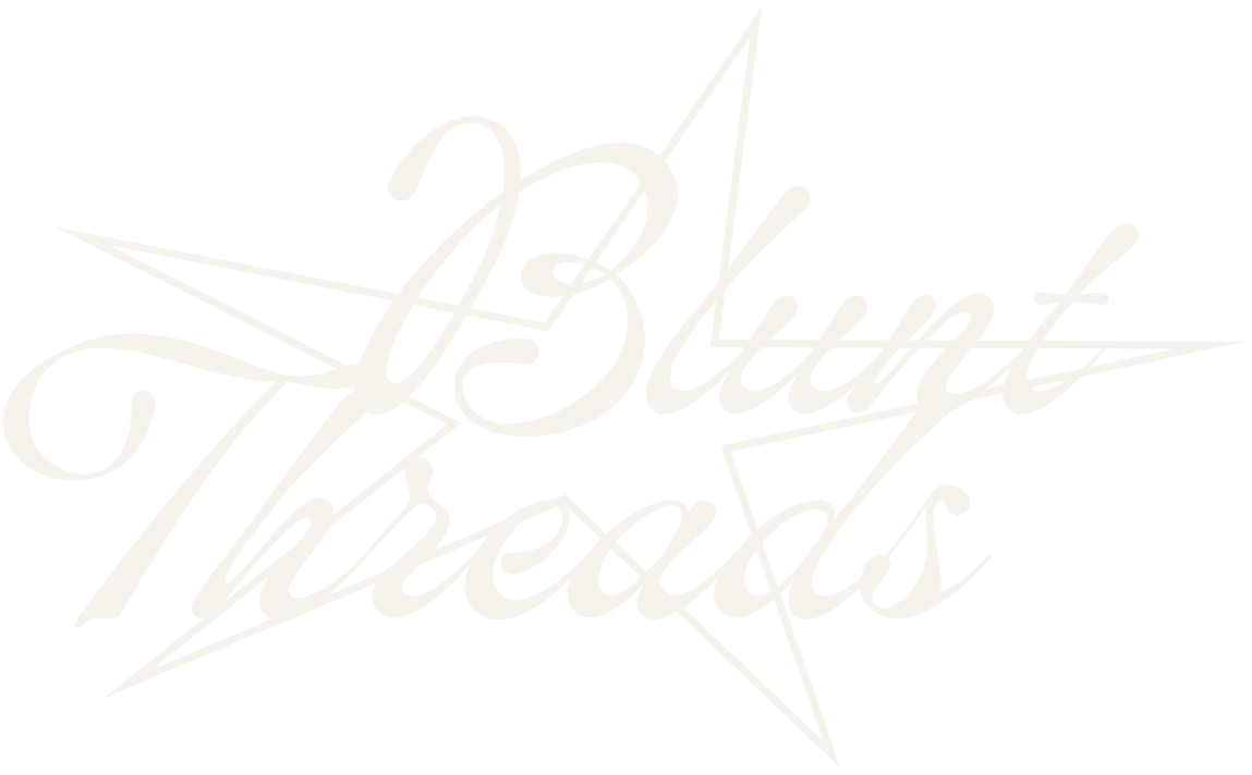 Blunt Threads